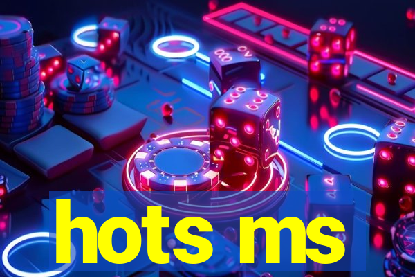 hots ms